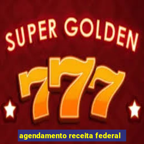 agendamento receita federal